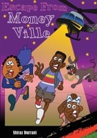 Escape from Moneyville 9914987508 Book Cover