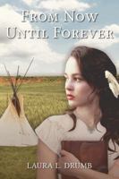 From Now Until Forever 0996752978 Book Cover