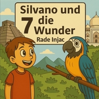 Silvano und die 7 Wunder (German Edition) B0GMQVD6MF Book Cover
