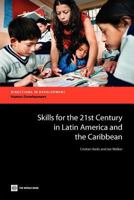 Skills for the 21st Century in Latin America and the Caribbean 0821389718 Book Cover