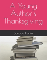 A Young Author's Thanksgiving B08PX93WD8 Book Cover