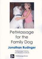 PetMassage for the Family Dog 0982210213 Book Cover