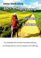 Der Pilgerweg meines Lebens 3732226395 Book Cover