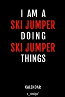 Calendar for Ski Jumpers / Ski Jumper: Everlasting Calendar / Diary / Journal (365 Days / 3 Days per Page) for notes, journal writing, event planner, quotes & personal memories 1702283771 Book Cover