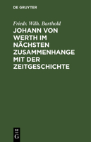Johann von Werth im n�chsten zusammenhange mit der Zeitgeschichte 3111104869 Book Cover