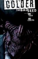 Colder, Volume 2: The Bad Seed 1616556471 Book Cover