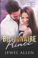 Her Billionaire Prince B0GTHVS2GJ Book Cover