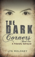 The Dark Corners - Book One 1398403652 Book Cover