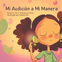 Mi Audición a Mi Manera 1961620138 Book Cover