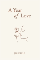 A Year of Love 0692475958 Book Cover