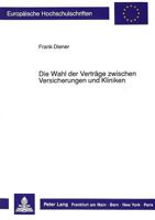 Die Wahl Der Vertraege Zwischen Versicherungen Und Kliniken 363142390X Book Cover