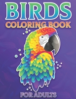 Birds Coloring Book For Adults: Birds Mandala Stress Relief and relaxation Coloring Pages for Grown-ups B0884FKN59 Book Cover