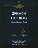 Speech Coding: A Computer Laboratory Textbook 0471516929 Book Cover