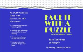 Face It With a Puzzle: Face Your Fear of Relapse: Volume 5 (An OCD Workbook) 0998359734 Book Cover
