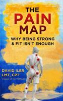 The Pain Map: Why Being Strong & Fit Isn't Enough B0H7X8RX3V Book Cover