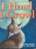 I Howl, I Growl 0873588355 Book Cover