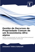 Gestão de Recursos de Propriedade Comum de um Ecossistema Afro-alpino 6205858347 Book Cover