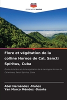Flore et végétation de la colline Hornos de Cal, Sancti Spíritus, Cuba (French Edition) 6208906806 Book Cover