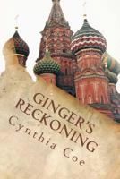 Ginger's Reckoning 1539329712 Book Cover