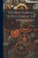 Les Mouvements De Roulement En Dynamique 2013458150 Book Cover