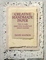Creative Handmade Paper 0855327308 Book Cover