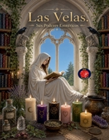 Las Velas. Sus Poderes Esotéricos. B0C3G7GT31 Book Cover
