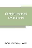 Georgia, historical and industrial 9353807166 Book Cover