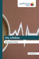 His Lifeline: Dangerous living 6200491380 Book Cover