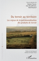 Du terroir au territoire: Les enjeux de la patrimonialisation des produits de terroir (Colloques Et Rencontres) (French Edition) 234323020X Book Cover
