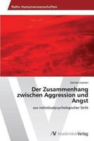 Der Zusammenhang Zwischen Aggression Und Angst 3639486757 Book Cover