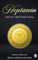 Heptacoin: Gold Coin + World Virtual Currency 9356487960 Book Cover