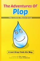The Adventures of Plop, The Little Water Drop 1733098283 Book Cover