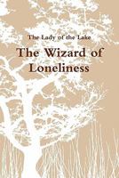 The Wizard of Loneliness 0557532442 Book Cover