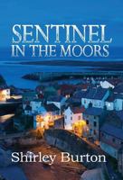 Sentinel in the Moors 1927839068 Book Cover