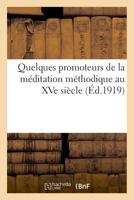 Quelques promoteurs de la méditation méthodique au quinzième siècle 2019323605 Book Cover