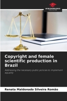 Copyright and female scientific production in Brazil 620820576X Book Cover