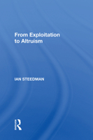 From Exploitation to Altruism (Aspects of Political Economy) 0367003473 Book Cover