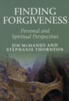 Finding Forgiveness: Personal and Spiritual Perspectives 0852313152 Book Cover