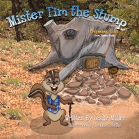 Mister Tim the Stump B09Y9FW6X6 Book Cover