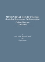 Myocardial Heart Disease: Collected Reprints B0C5PLSCPQ Book Cover