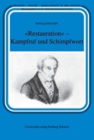 «Restauration» - Kampfruf und Schimpfwort (German Edition) 2940715602 Book Cover