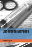 Uncovered Marshes 172867493X Book Cover
