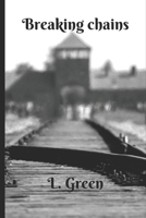 Breaking Chains 1704095948 Book Cover