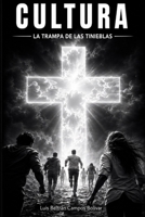 Cultura: Trampa de las tinieblas (Spanish Edition) B0H4S9N6HB Book Cover