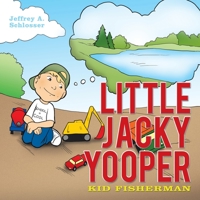 Little Jacky Yooper: Kid Fisherman 1456751638 Book Cover