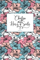Chefin mit Herz & Seele Notizbuch: Als liebevolle Geschenkidee f�r Frauen in F�hrungspositionen 100 leere Seiten mit Punktraster f�r Notizen und Skizzen Soft Cover Coverdesign: Lovely Hibiscus 1676748237 Book Cover
