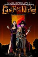 The Last of the Wicked 0990808289 Book Cover