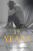 19 Years 1800160437 Book Cover