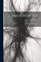 L'Image Mentale: (Evolution Et Dissolution) 1021422592 Book Cover