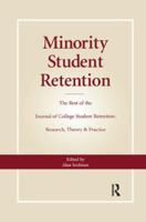 Minority Student Retention The Best of the Journal of College Student Retention: Research, Theory & Practice 0895033313 Book Cover